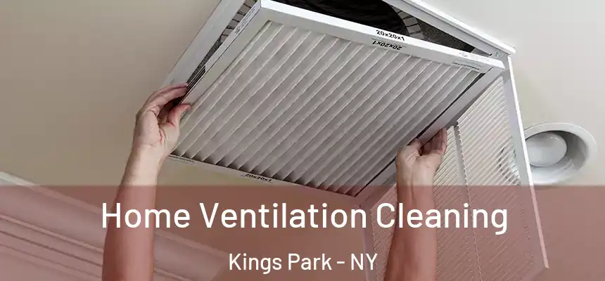 Home Ventilation Cleaning Kings Park - NY