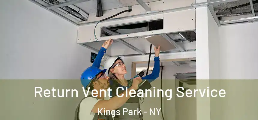  Return Vent Cleaning Service Kings Park - NY