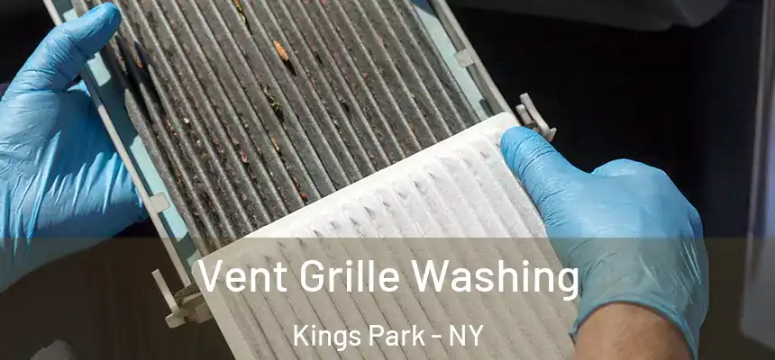  Vent Grille Washing Kings Park - NY